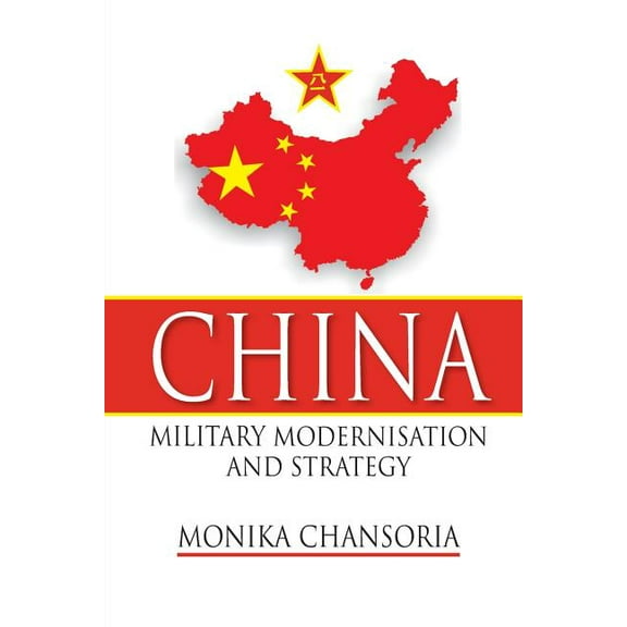 China: Military Modernisation and Strategy (Paperback)