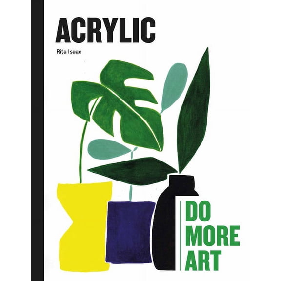 Acrylic: Do More Art, (Hardcover)