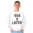 thumbnail image 5 of Funny Beach Lover Sea You Ocean Vibes Sweatshirt for Men or Women Brisco Brands S, 5 of 6