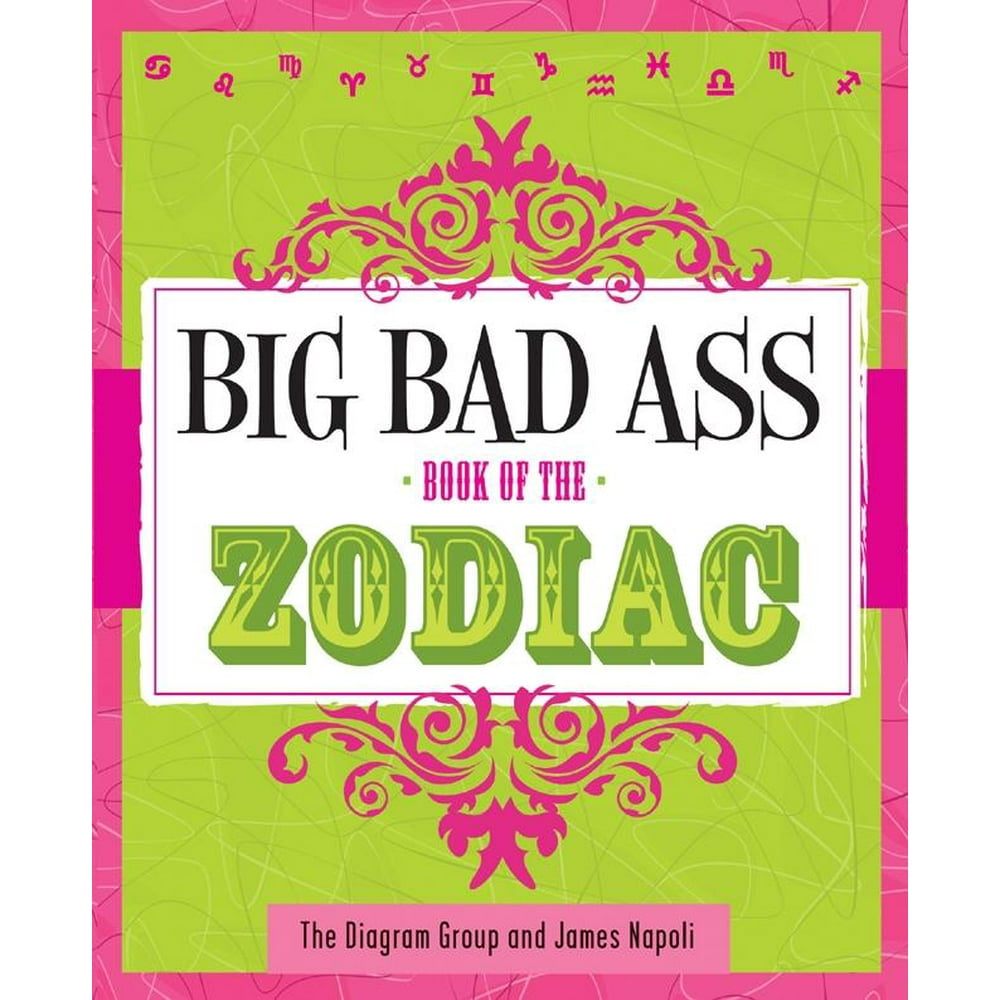 Big Bad Ass Book Of The Zodiac Paperback 