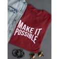 thumbnail image 3 of Make It Possible Pink Slogan T-Shirt Women -Image by Shutterstock, Female 3X-Large, 3 of 4