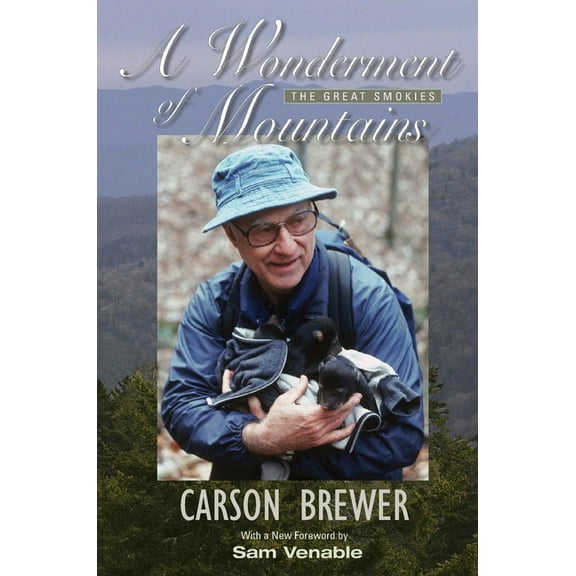 A Wonderment Of Mountains: The Great Smokies, (Paperback)