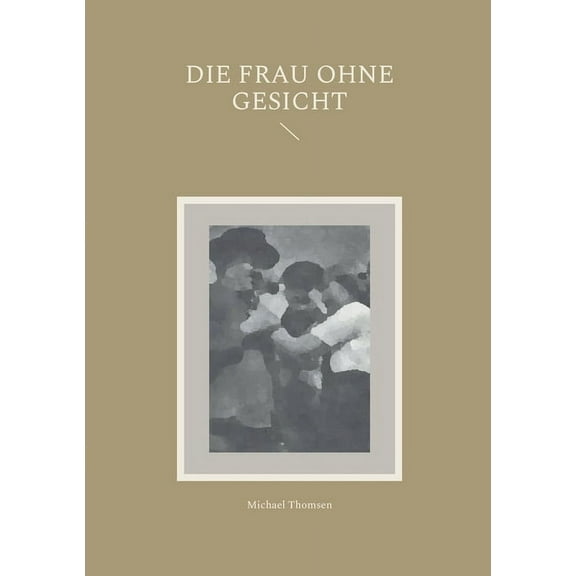 Die Frau ohne Gesicht, (Paperback)