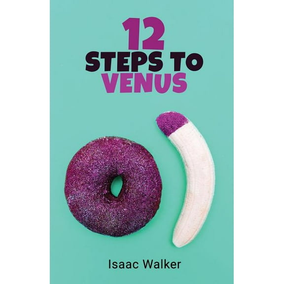 12 Steps to Venus, (Paperback)