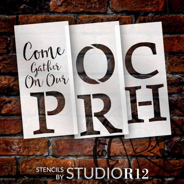 come gather on our porch vertical porch sign stencil 4 part by