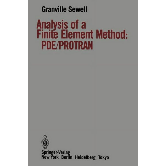 Analysis of a Finite Element Method: Pde/Protran, (Paperback)