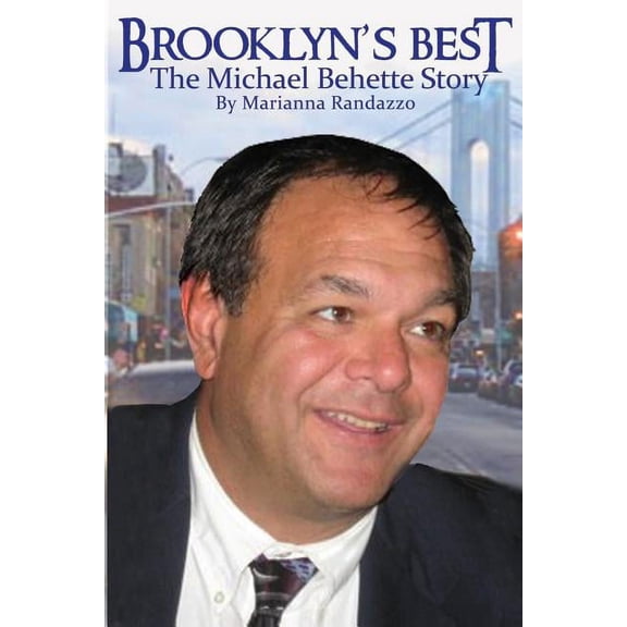 Brooklyn's Best: The Michael Behette Story, (Paperback)