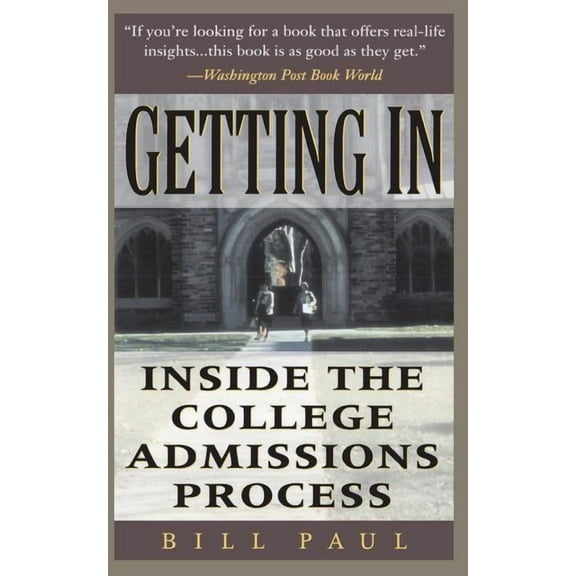 Getting in: Inside the College Admissions Process, (Paperback)