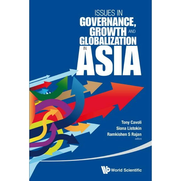 Issues in Governance, Growth and Globalization in Asia, (Hardcover)