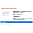 thumbnail image 2 of Radio Antenna - Compatible with 1995 - 2005 Pontiac Sunfire 1996 1997 1998 1999 2000 2001 2002 2003 2004, 2 of 2