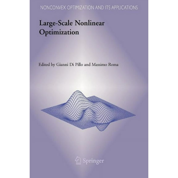 Nonconvex Optimization and Its Applicati Large-Scale Nonlinear Optimization, Book 83, (Paperback)