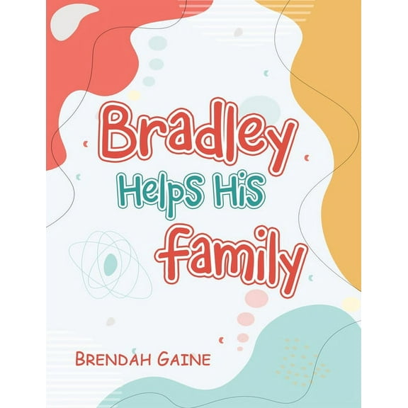 Bradley Helps His Family