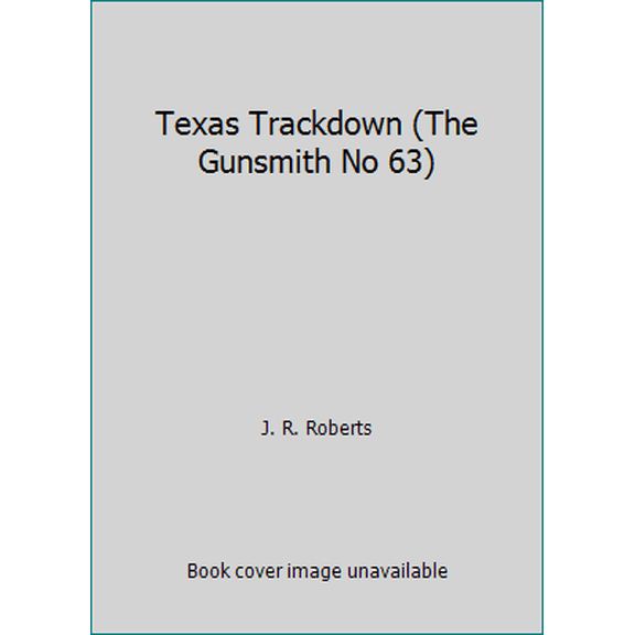 Pre-Owned Texas Trackdown (The Gunsmith No 63) (Paperback) 0441309674 9780441309672