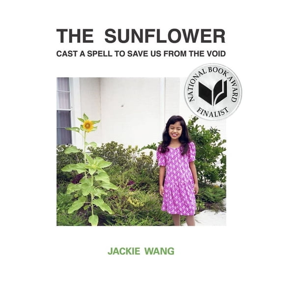 The Sunflower Cast a Spell to Save Us from the Void, (Paperback)
