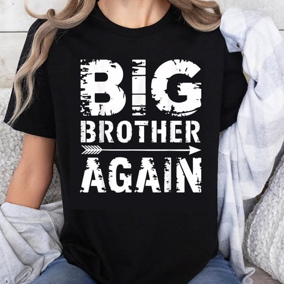 100% Cotton Big Brother Again T-Shirt for Pregnancy Announcement Family Reunion Gift Unisex Crewneck Tee Shirt
