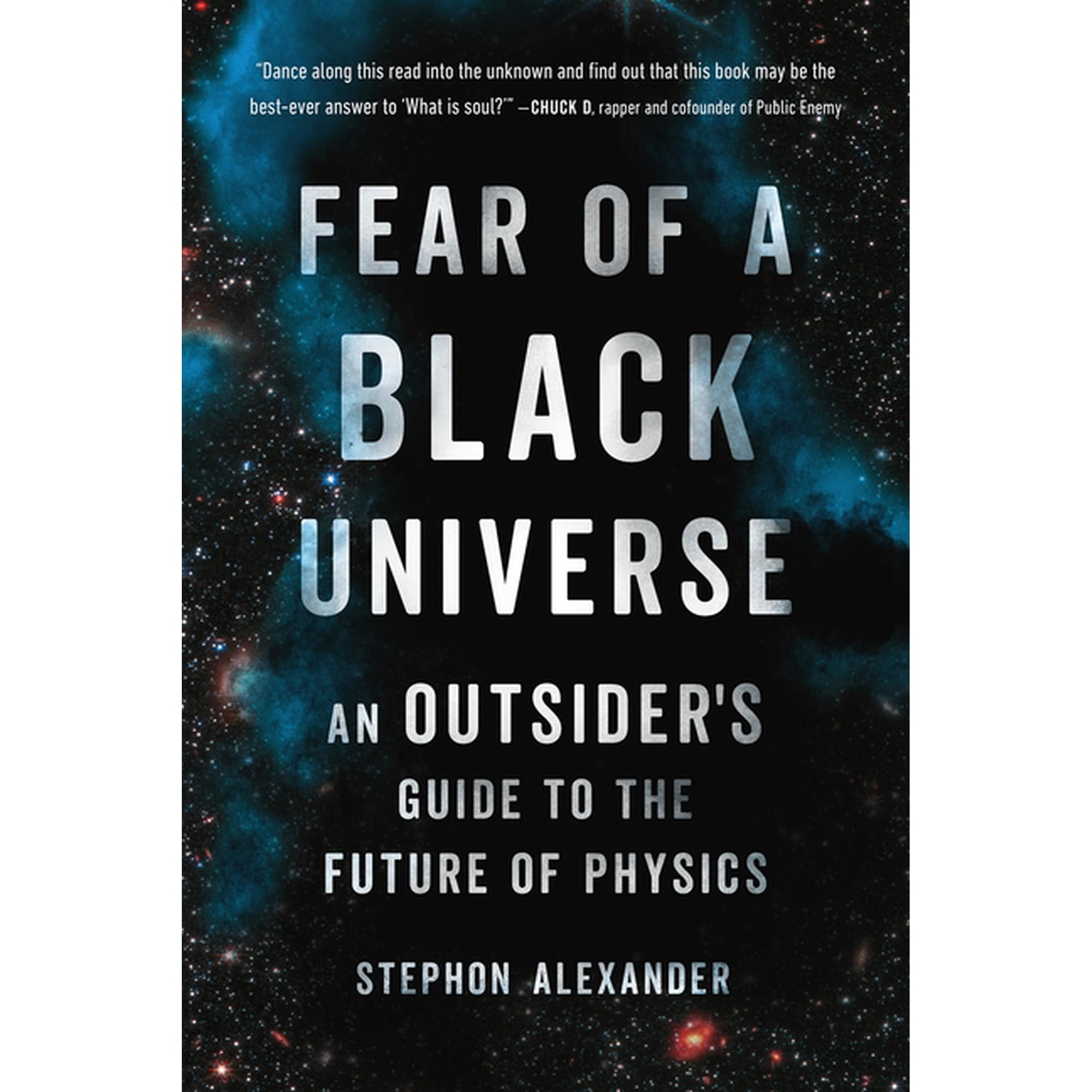 Fear of a Black Universe: An Outsider s Guide to the Future of Physics (Paperback)