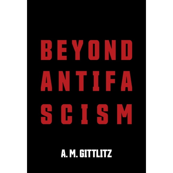 Beyond Antifascism, (Paperback)