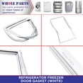 thumbnail image 6 of Whole Parts Refrigerator Freezer Door Gasket, White Color, Part# W10443319 - Replacement & Compatible with Some Amana, Jenn Air, Kelvinator, Kitchen Aid, Maytag and Whirlpool Refrigerators, 6 of 8
