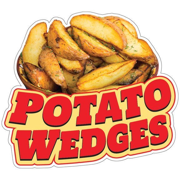SignMission Potato Wedges 24 in. Decal Concession Stand Food Truck Sticker