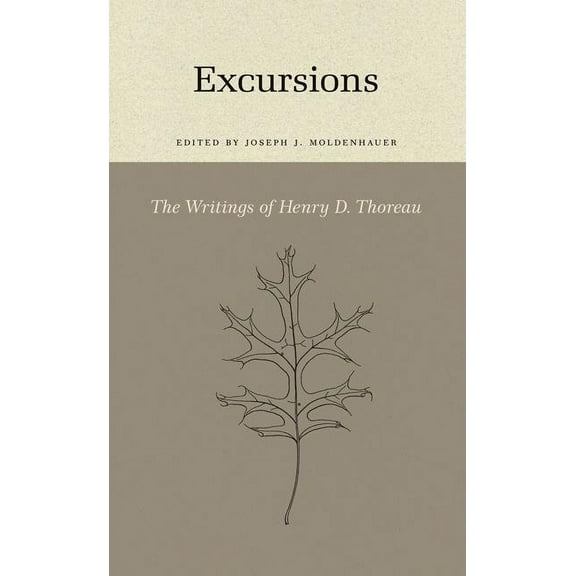 Writings of Henry D. Thoreau Excursions, Book 20, (Hardcover)