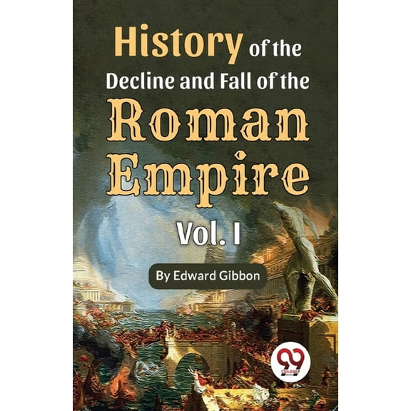 History of the decline and fall of the Roman Empire Vol.- 1, (Paperback)