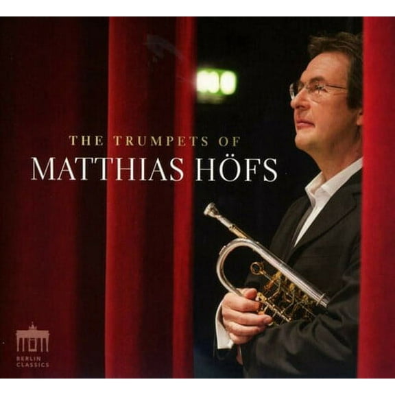 Hofs German Brass Concerto Koln - Trumpets of Matthias Hofs - Music & Performance - CD