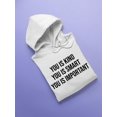 thumbnail image 3 of You Is Kind, Smart And Important Hoodie Women -SPIdeals Designs, Female XX-Large, 3 of 4
