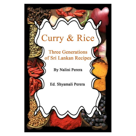 Curry & Rice Three Generations of Sri Lankan Recipes - (Best Products For Mixed Race Curly Hair)