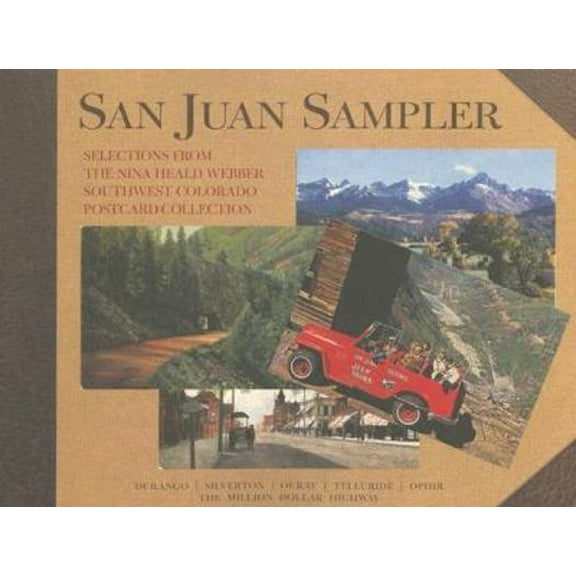 Pre-Owned San Juan Sampler:: Selections from the Nina Heald Webber Southwest Colorado Postcard Collection (Paperback) 1887805117 9781887805117