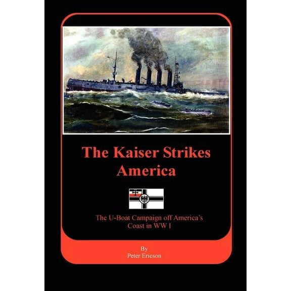 The Kaiser Strikes America
