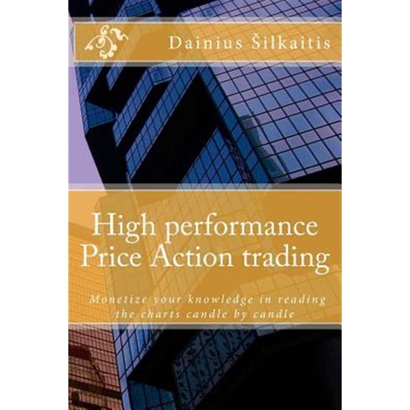 Pre-Owned High Performance Price Action Trading