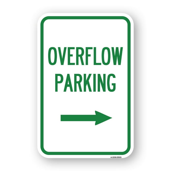 SignMission A-1218-23515 12 x 18 in. Aluminum Sign - Overflow Parking with Right Arrow