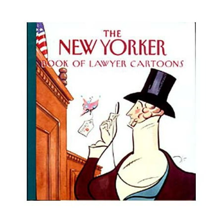The New Yorker Book of Lawyer Cartoons