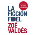 thumbnail image 2 of La ficcion Fidel, 2 of 3