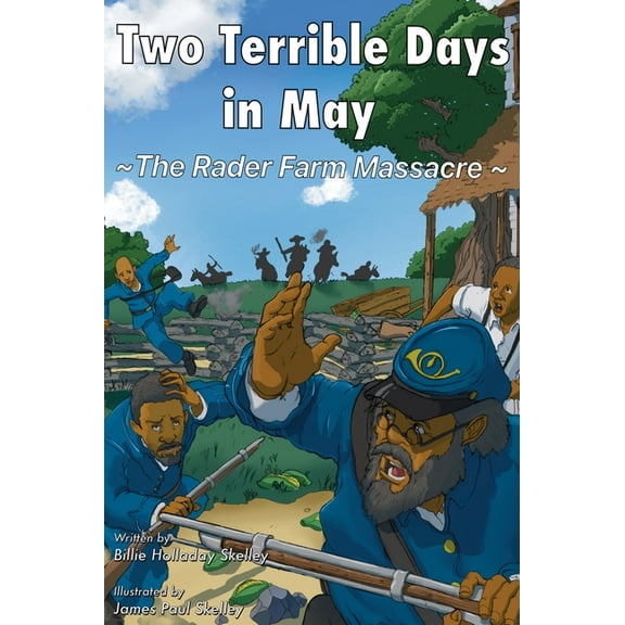 Two Terrible Days in May: The Rader Farm Massacre, (Hardcover)