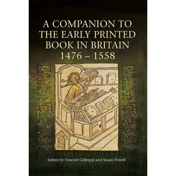A Companion to the Early Printed Book in Britain, 1476-1558, (Paperback)