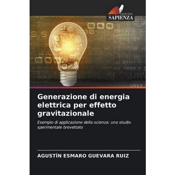 Generazione di energia elettrica per effetto gravitazionale, (Paperback)