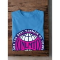 thumbnail image 3 of Your Best Version T-Shirt Men -Image by Shutterstock, Male 4X-Large, 3 of 4
