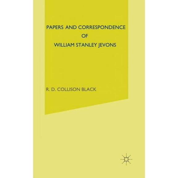 Papers and Correspondence of William Stanley Jevons: Volume 7: Paperson Political Economy, (Hardcover)