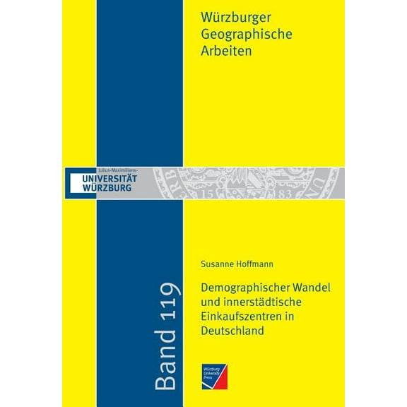 Demographischer Wandel und innerstädtische Einkaufszentren in Deutschland (Paperback)