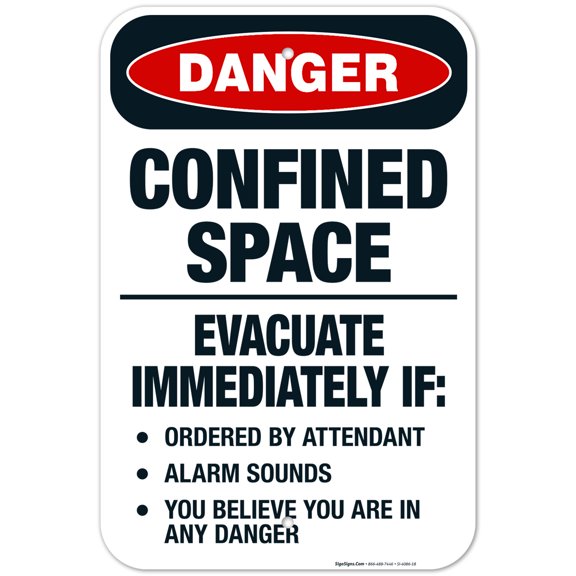 Confined Space Evacuate Immediately If Sign, OSHA Danger Sign, 12x18 Aluminum