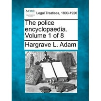 The Police Encyclopaedia. Volume 1 of 8 (Paperback)