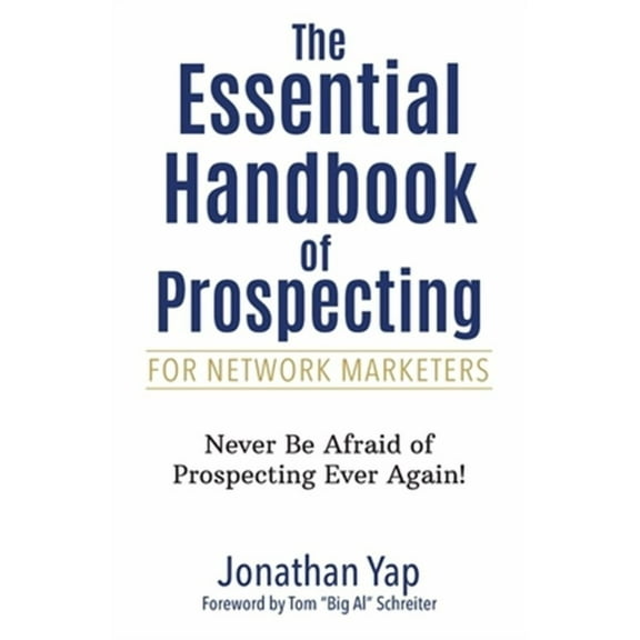 The Essential Handbook of Prospecting for Network Marketers