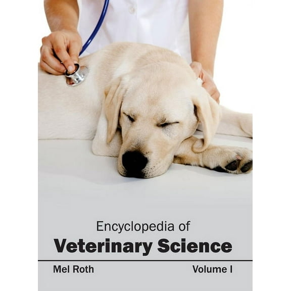 Encyclopedia of Veterinary Science: Volume I, (Hardcover)