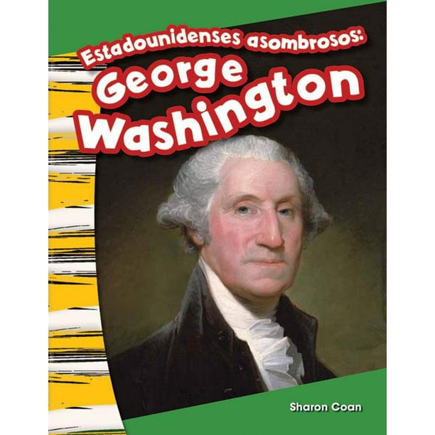 Primary Source Readers Estadounidenses Asombrosos Washington