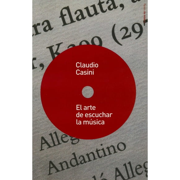 EL ARTE DE ESCUCHAR LA MÚSICA PAIDOS MEXICO CLAUDIO CASINI