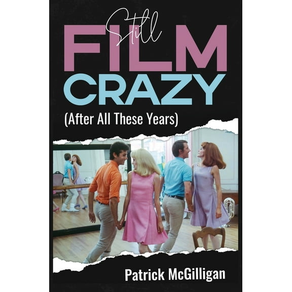 Still Film Crazy (After All These Years), (Hardcover)