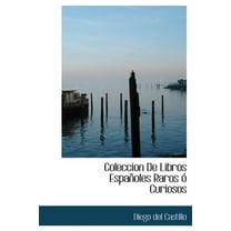 Coleccion de Libros Espa Oles Raros Curiosos (Hardcover)