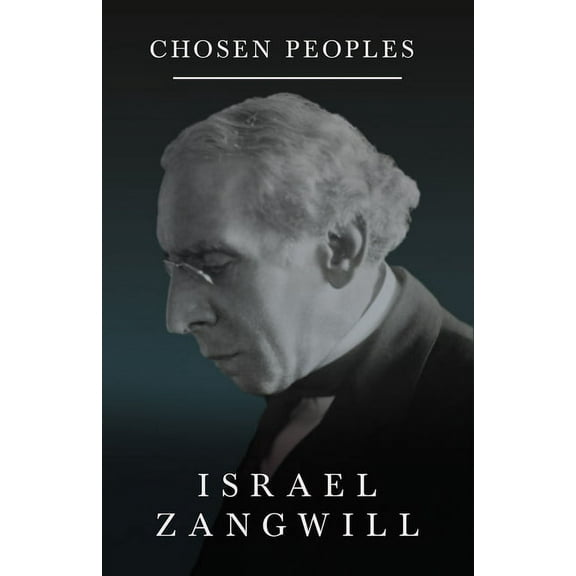 Chosen Peoples: With a Chapter From English Humorists of To-day by J. A. Hammerton, (Paperback)
