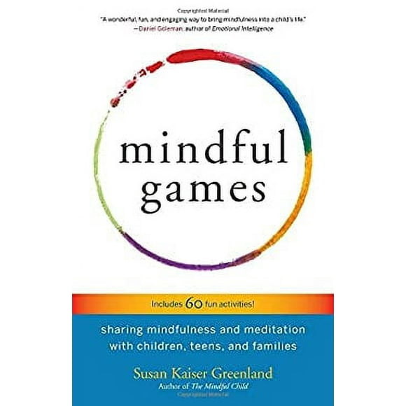 Pre-Owned Mindful Games : Sharing Mindfulness and Meditation with Children, Teens, and Families 9781611803693